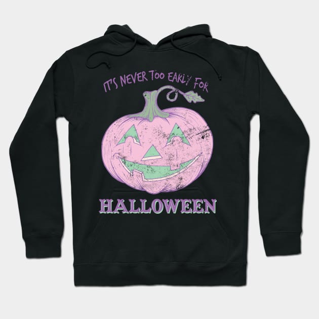 Never Too Early For Halloween - Vintage Pumpkin Hoodie by FatCatSwagger